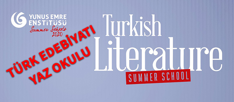 TÜRK EDEBİYATI YAZ OKULU (Turkish Literature Summer School)