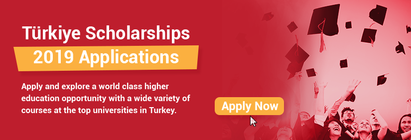 Turkish Scholarships 2019 Applications