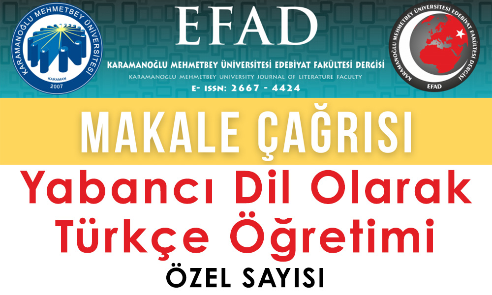 EFAD Makale Çağrısı  - Yabancı Dil Olarak Türkçe Öğretimi Özel Sayısı