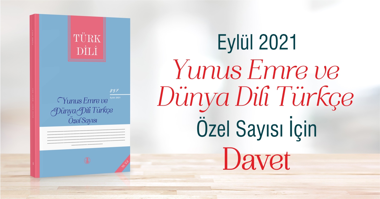 TDK Türk Dili Dergisi "Yunus Emre ve Dünya Dili Türkçe" Özel Sayısı