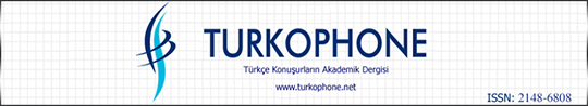 TURKOPHONE - Türkçe Konuşurların Akademik Dergisi